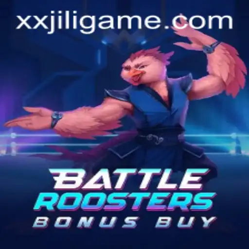 Discover the Thrilling World of BattleRoostersBonusBuy with XXJILI