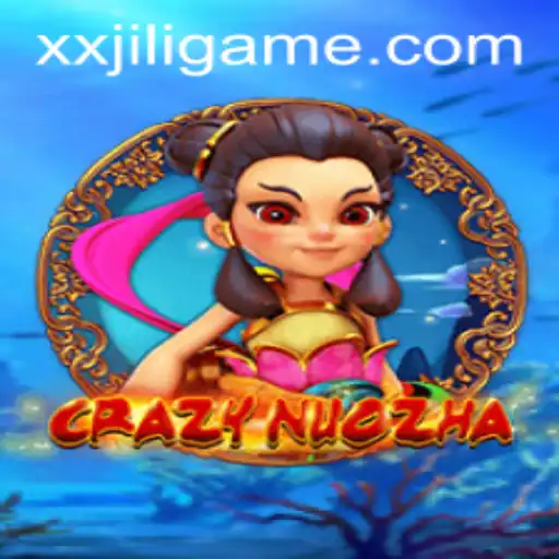 CrazyNuoZha: An Engaging Dive into the World of Adventure and Strategy